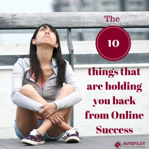 Holding you back from Online Success